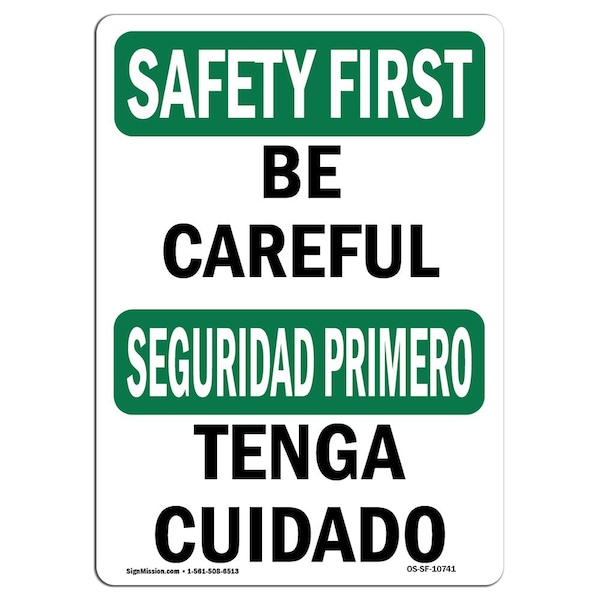OSHA Sign, Careful, 18in X 12in Aluminum, 12" W, 18" L, Landscape, OS-SF-A-1218-L-10741